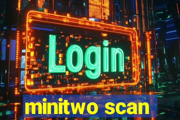 minitwo scan